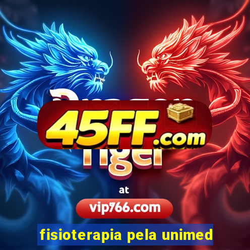 fisioterapia pela unimed